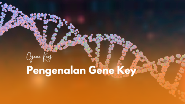 Pengenalan Gene Key