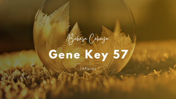 Audio Gene Key 57 (Intuisi)