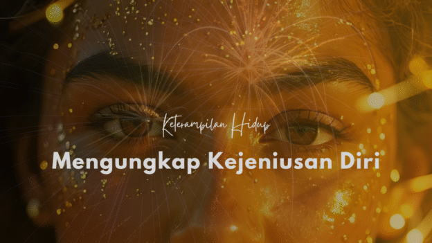 Masterclass – Mengungkap Kejeniusan Diri