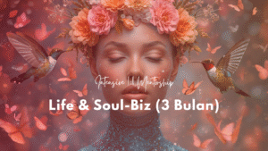 [1:1 Mentorship] Life & Soul-Led Biz (3 Bulan)